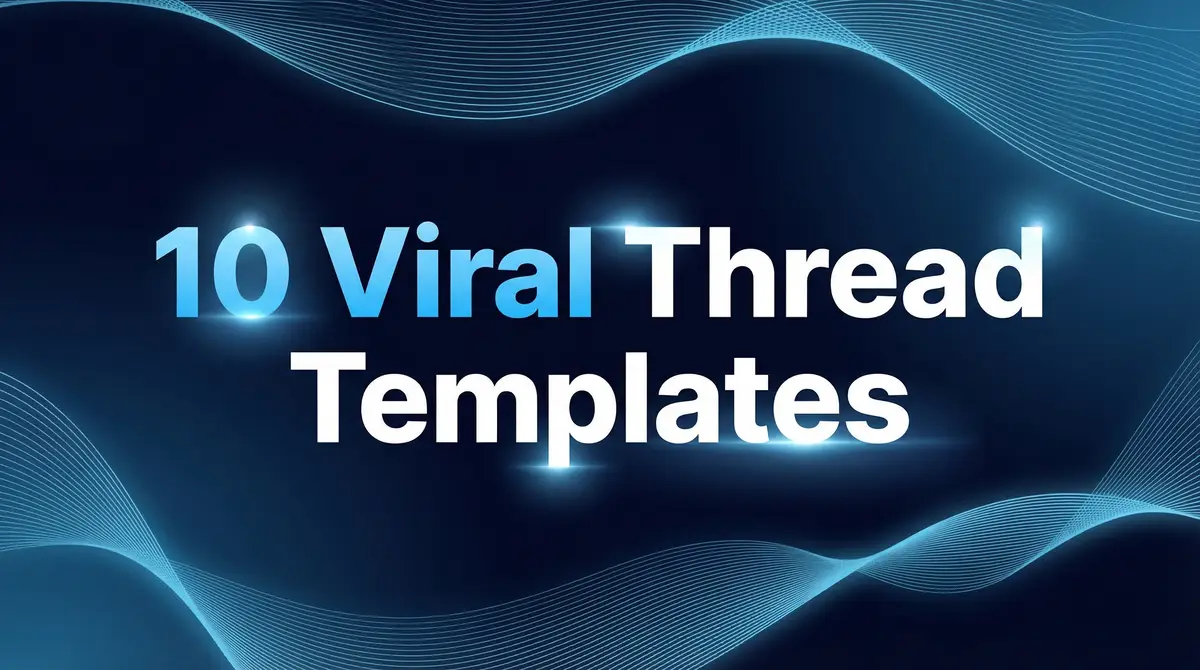 10 Viral Thread Templates That Dominate Social Media in 2026